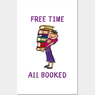 Free time all booked Posters and Art